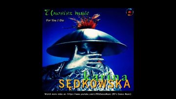 Karina Sędkowska – For You I Die (Unosisz Mnie) (90s Dance Music)