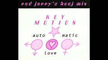 Key Motion – Automatic Love [UK 7 Radio Mix] (1994)
