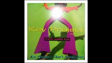 Key Project Feat Clay – Thats Sweet Love (Team Version)