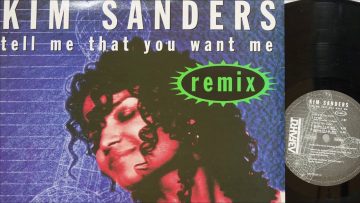 Kim Sanders – Tell Me That You Want Me (Big Five Mix)