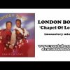 LONDON BOYS – Chapel Of Love (monastery mix)