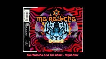 Ma-Radscha And The Sham – Right Now (Casa Milano House)