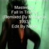 Masterboy – Fall In Trance (Remixed By Mediteria Video Mix)
