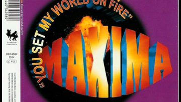 Maxima-You Set My World One Fire (Radio Mix) 1996.