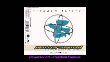 Powersound – Freedom Forever (Love And Peace Mix)