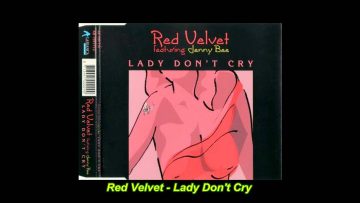 Red Velvet – Lady Dont Cry (Euro Spanish Mix)