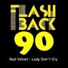 Red Velvet – Lady Dont Cry (Extended Version)