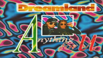 Dreamland – Anything 4 U