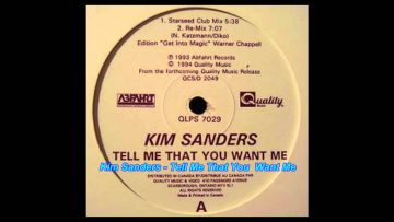Kim Sanders – Tell Me That You Want Me (Dorian 3 A.M. Mix) (Remixes)