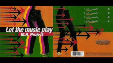 M K PROYECT LET THE MUSIC PLAY CLUB MIX