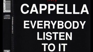 Capella – Everybody Listen To It (The Last Remix) (1990)
