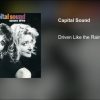 Capital Sound – Driven Like The Rain