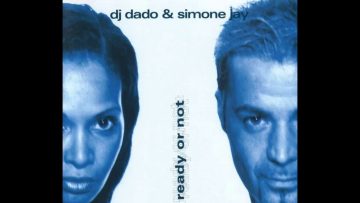 DJ Dado and Simone Jay – Ready or Not (Data Radio Mix)