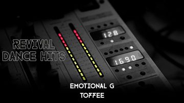 Emotional G – Toffee [HQ]