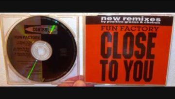 Fun Factory – Close to you (1994 Peace and positive mix)