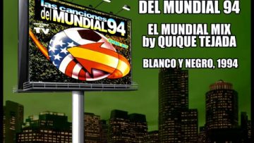 Las Canciones del Mundial 94 – El Mundial Mix