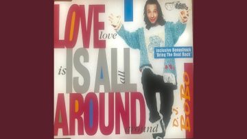 Love Is All Around (Extended Mix I)