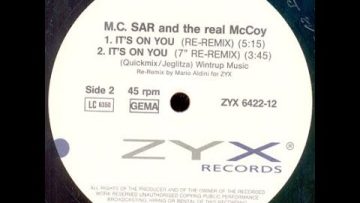 M.C. Sar and The Real McCoy – Its On You (Re-Remix) [B1] (1990)