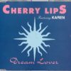 cherry lips feat karen – dream lover (dream mix)