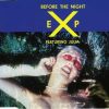 E.X.P Feat. Julia – Before The Night Is Over ( Club Mix ) 1992