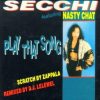 Secchi Feat Nasty chat Play that song
