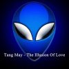 Tang May – The Illusion Of Love