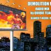 Demolition Mix Radio Mix