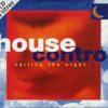 House Control – calling the night (power mix)