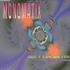 Monomatix – dont call me rough (club mix)