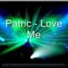 Patric – Love Me
