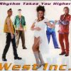West Inc. – Rhythm Takes You Higher (Extended Version)