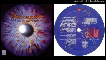 Antares – Let Me Be Your Fantasy (Cosmo Mix – 1996)