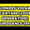 BLONDES – VOLARE CANTARE (LOVE GENERATION) EURODANCE 1995
