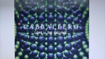 Cabballero – Love Is The Message