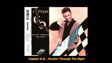 Captain G.Q. – Rockin Through The Night (Euro Club Mix)