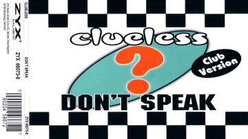 Clueless – Dont Speak