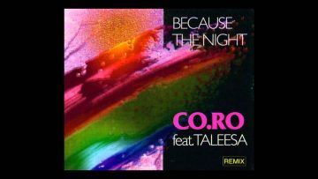 Co.Ro. feat. Taleesa – because the night (T.L.S. Mix) [1992]