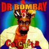 Dr. Bombay – Calcutta [ Alternative Mix ]