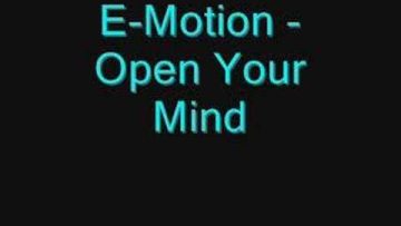 E-Motion – Open Your Mind