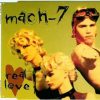 Mach 7 – Real Love (Radio Edit) (1994)