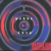 Masterjam – I Wanna Know