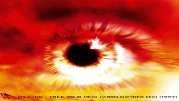Milk Inc. – Free Your Mind (Vibro-Dwarfs Mix) ·1997·
