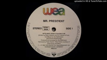 Mr. President — Upn Away (Peters Groove Away Mix)