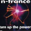 N-Trance Turn Up The Power (Dream Frequency Remix)