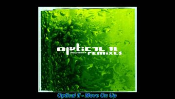 Optical 2 – Move On Up (Dreammaker Extended Euro Mix)