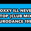 ROXXY – ILL NEVER STOP (CLUB MIX) EURODANCE 1995