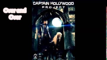 Captain Hollywood – Over and Over