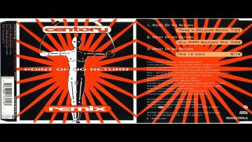 Centory – Point Of No Return (Remix) (CDM) (1994)