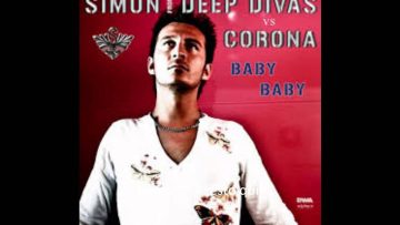 Corona- Baby Baby 2k13 (Simon from Deep Divas slowndown mix radio edit)