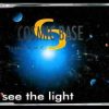 Cosmic Base Feat. T.A.M.C. – See The Light (Original Tune)